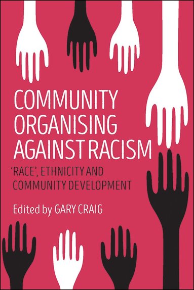 Gary Craig - Community Organising against Racism, Häftad
