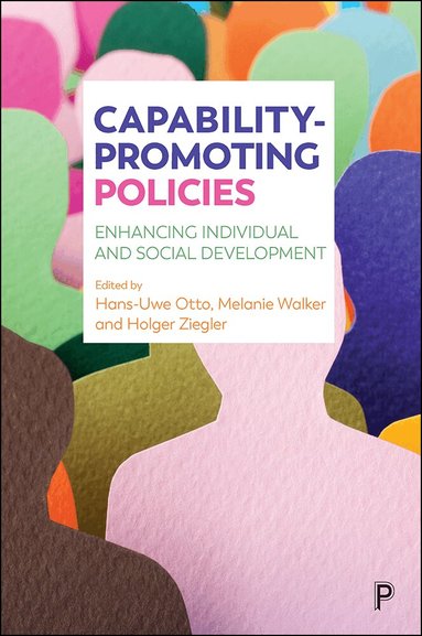Hans-Uwe Otto, Melanie Walker, Holger Ziegler - Capability-Promoting Policies, Inbunden