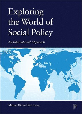 Michael Hill, Zoë Irving, Zoe Irving - Exploring the World of Social Policy, Häftad