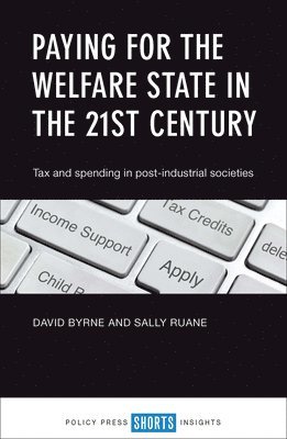 Paying for the Welfare State in the 21st Century 1