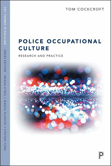 Tom Cockcroft - Police Occupational Culture, Inbunden