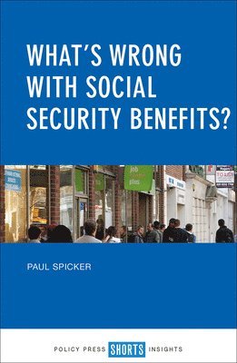 bokomslag Whats Wrong with Social Security Benefits?
