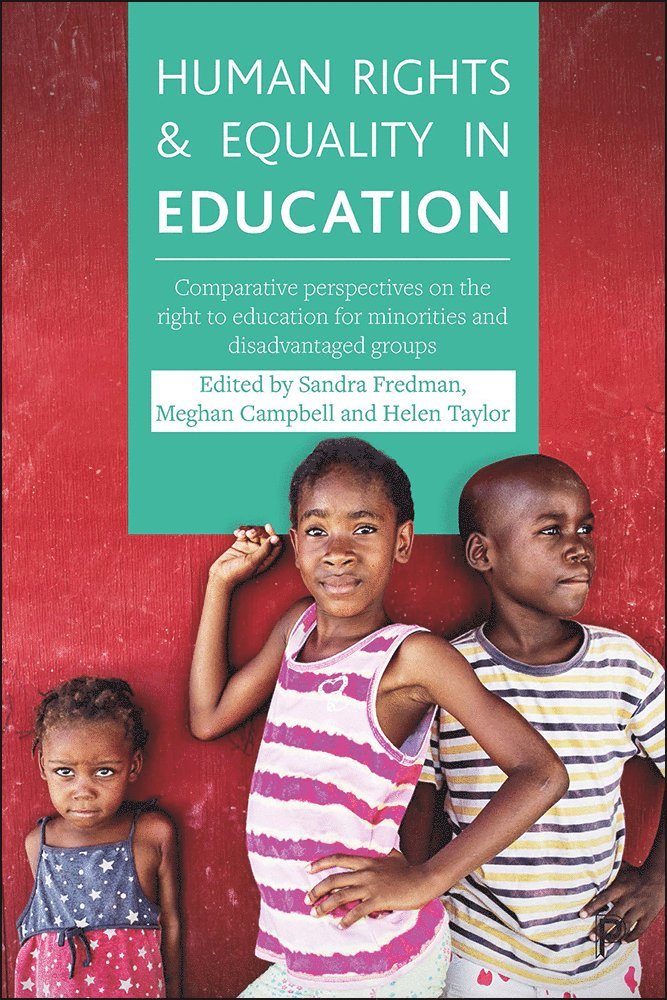 Sandra Fredman, Meghan Campbell, Helen Taylor - Human Rights and Equality in Education, Inbunden