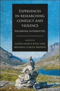 bokomslag Experiences in Researching Conflict and Violence