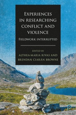 Experiences in Researching Conflict and Violence 1
