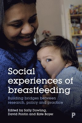 Social Experiences of Breastfeeding 1