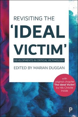 Revisiting the 'Ideal Victim' 1