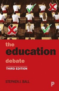 bokomslag The education debate (Third Edition)