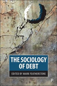 bokomslag The Sociology of Debt
