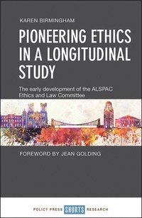 bokomslag Pioneering Ethics in a Longitudinal Study