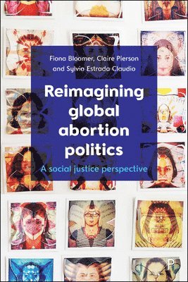 bokomslag Reimagining Global Abortion Politics