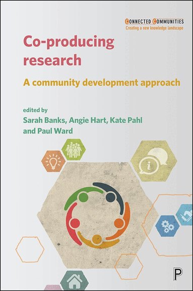 Sarah Banks, Angie Hart, Kate Pahl, Paul Ward - Co-producing Research, Häftad
