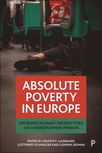 bokomslag Absolute Poverty in Europe