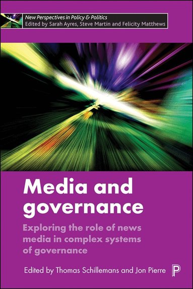 Thomas Schillemans, Jon Pierre - Media and Governance, Inbunden