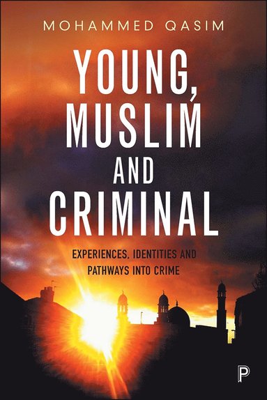 bokomslag Young, Muslim and Criminal