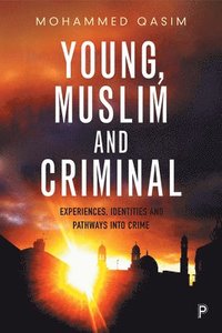 bokomslag Young, Muslim and Criminal