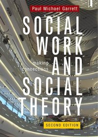 bokomslag Social Work and Social Theory
