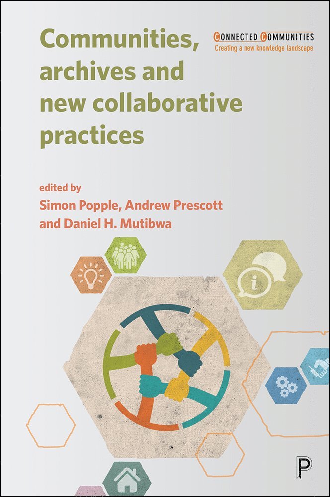 Communities, Archives and New Collaborative Practices 1