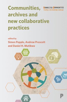 Communities, Archives and New Collaborative Practices 1
