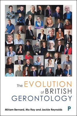 bokomslag Evolution of British Gerontology