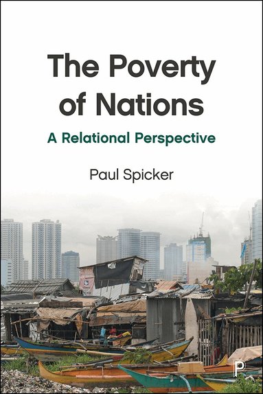 Paul Spicker - Poverty of Nations, Häftad