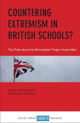 Countering Extremism in British Schools? 1