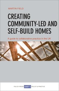 bokomslag Creating Community-Led and Self-Build Homes