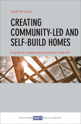 bokomslag Creating Community-Led and Self-Build Homes