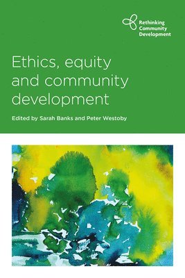 bokomslag Ethics, Equity and Community Development