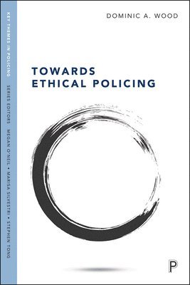 Towards Ethical Policing 1