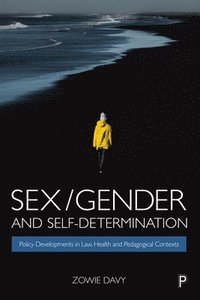 bokomslag Sex/Gender and Self-Determination