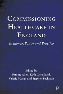Commissioning Healthcare in England 1