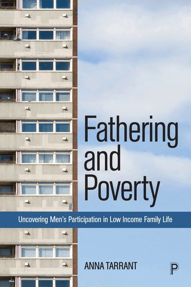 Anna Tarrant - Fathering and Poverty, Häftad