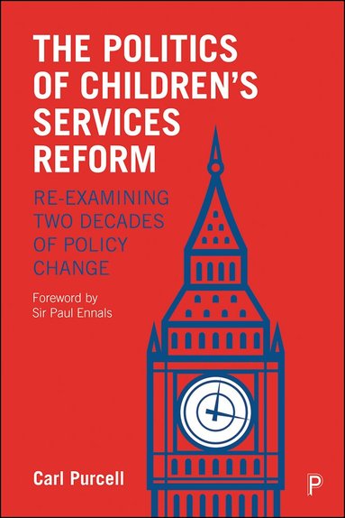 Carl Purcell - Politics of Children's Services Reform, Häftad