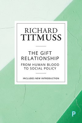 Richard M Titmuss, Richard M. Titmuss, Richard Titmuss - Gift Relationship, Häftad