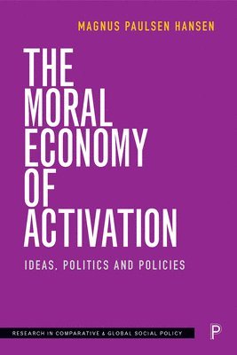 The Moral Economy of Activation 1