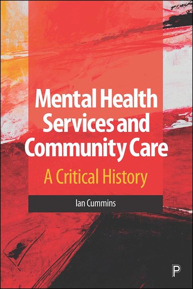 Ian Cummins - Mental Health Services and Community Care, Inbunden