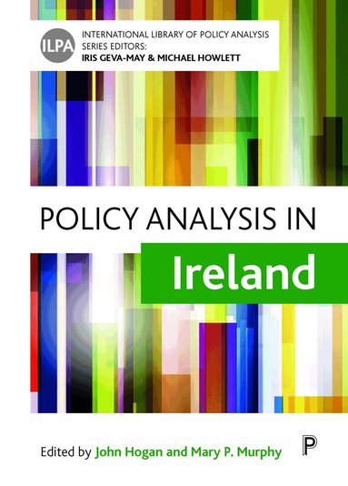 John, Hogan, P. Murphy, Mary, John Hogan, Mary P. Murphy, John Hogan, Mary P. Murphy - Policy Analysis in Ireland, Inbunden
