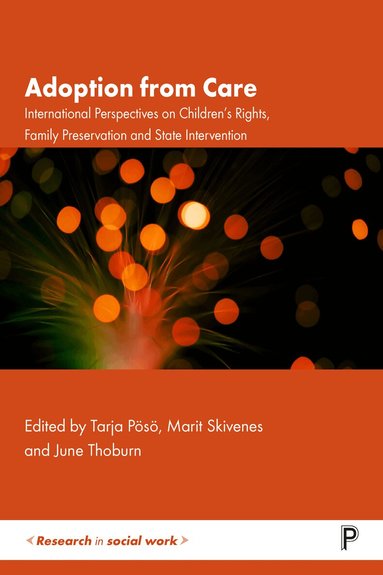 Tarja Poesoe, Marit Skivenes, June Thoburn - Adoption from Care, Häftad