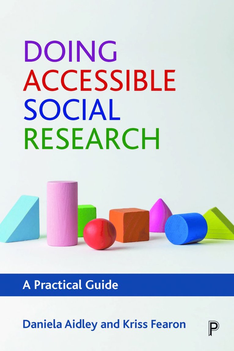 Daniela Aidley, Kriss Fearon - Doing Accessible Social Research, Häftad