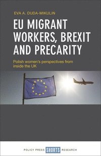 bokomslag EU Migrant Workers, Brexit and Precarity