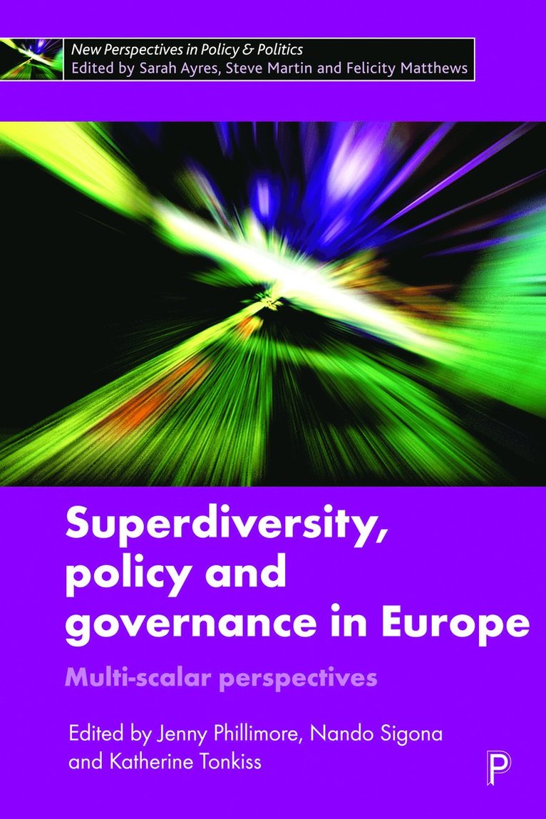 Jenny Phillimore, Nando Sigona, Katherine Tonkiss - Superdiversity, Policy and Governance in Europe, Inbunden