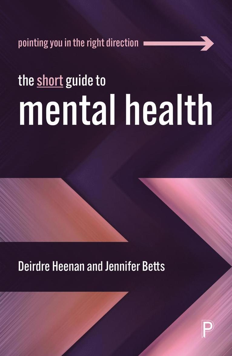 Deirdre Heenan, Jennifer Betts, University of Ulster) Heenan, Deirdre (Faculty of Health and Social Sciences, Jennifer (Ulster University) Betts - Short Guide to Mental Health, Häftad