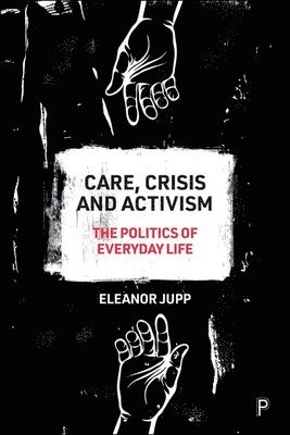 Care, Crisis and Activism 1