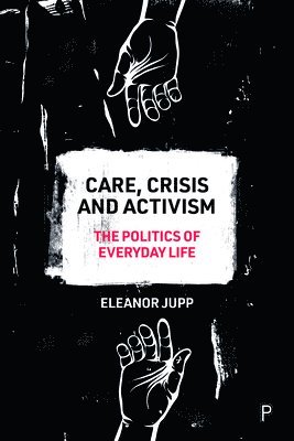 Care, Crisis and Activism 1