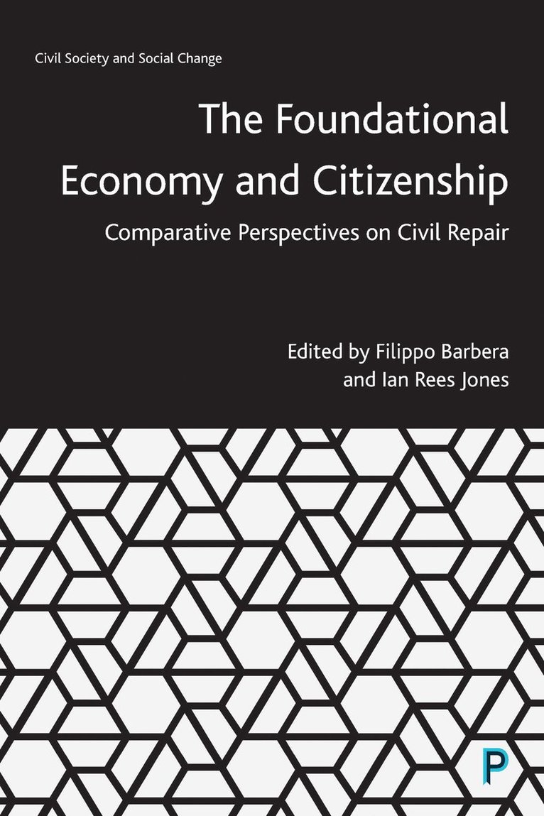 Filippo Barbera, Ian Jones, Filippo (University of Turin) Barbera, Cardiff University) Jones, Ian (WISERD, Ian Rees Jones - Foundational Economy and Citizenship, Häftad