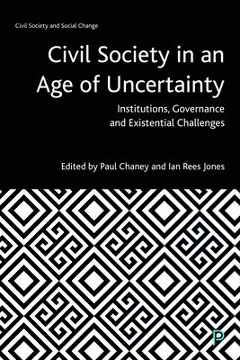 Civil Society in an Age of Uncertainty 1