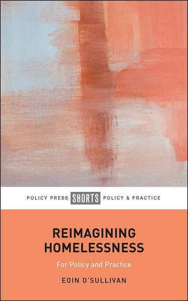 Eoin O'Sullivan - Reimagining Homelessness, Häftad