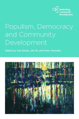 Populism, Democracy and Community Development 1