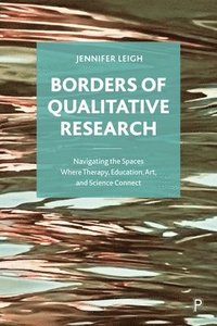bokomslag Borders of Qualitative Research